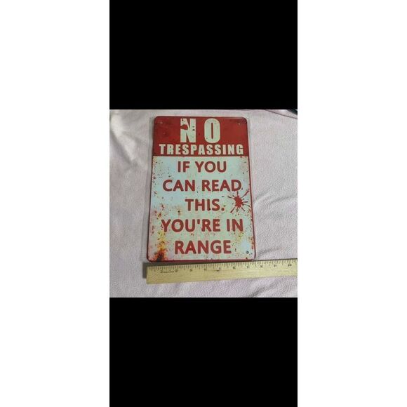 Funny No Trespassing Metal Sign - Picture 3 of 4